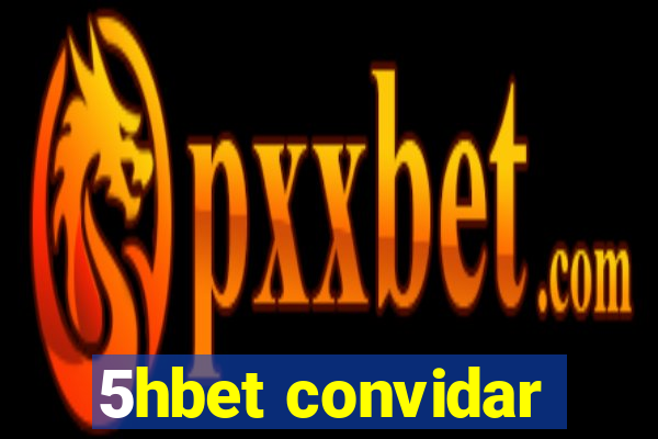 5hbet convidar